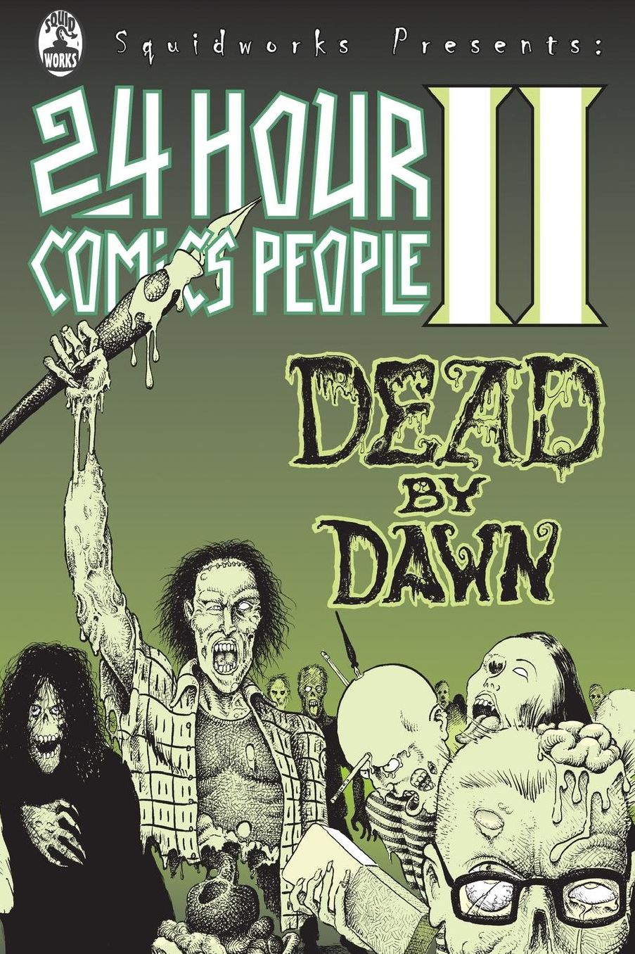 24 Hour Comics People II: Dead by Dawn