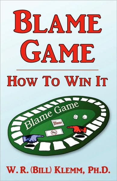 Blame Game. How To Win It