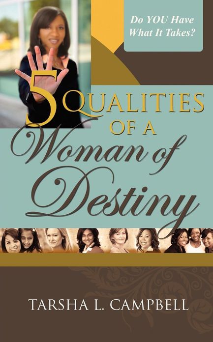 5 Qualities Of A Woman Of Destiny