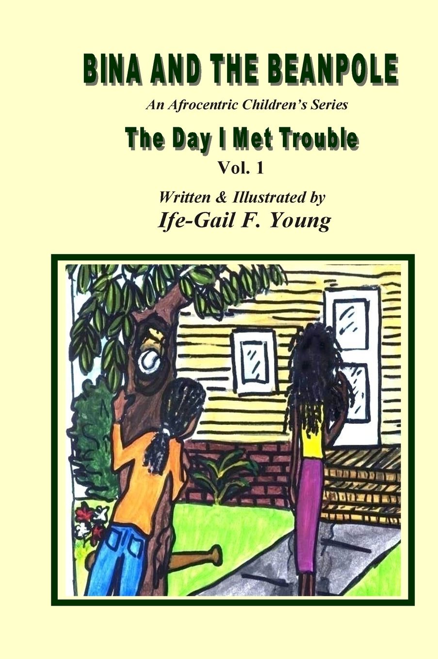 Bina And The Beanpole: The Day I Met Trouble, Vol. 1