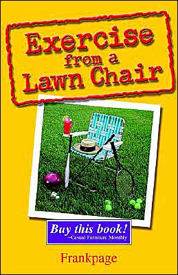 Exercise from a Lawn Chair