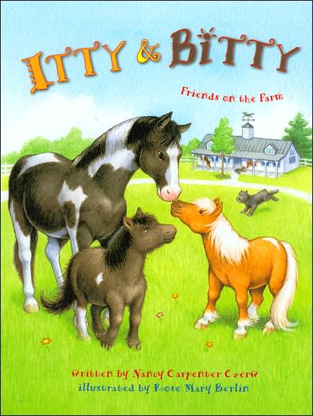Itty and Bitty: Friends on the Farm