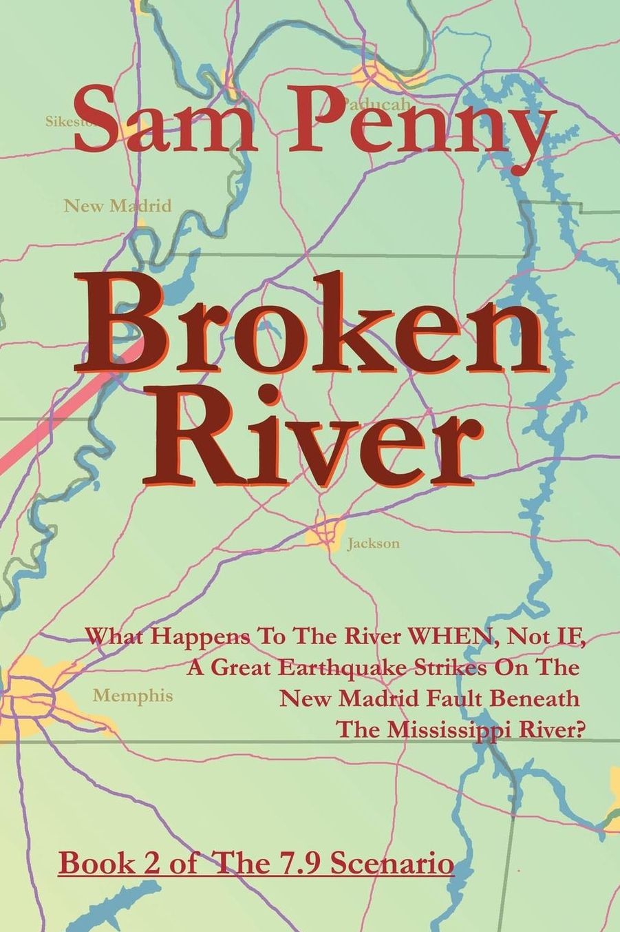 Broken River: Book 2 of the 7. 9 Scenario