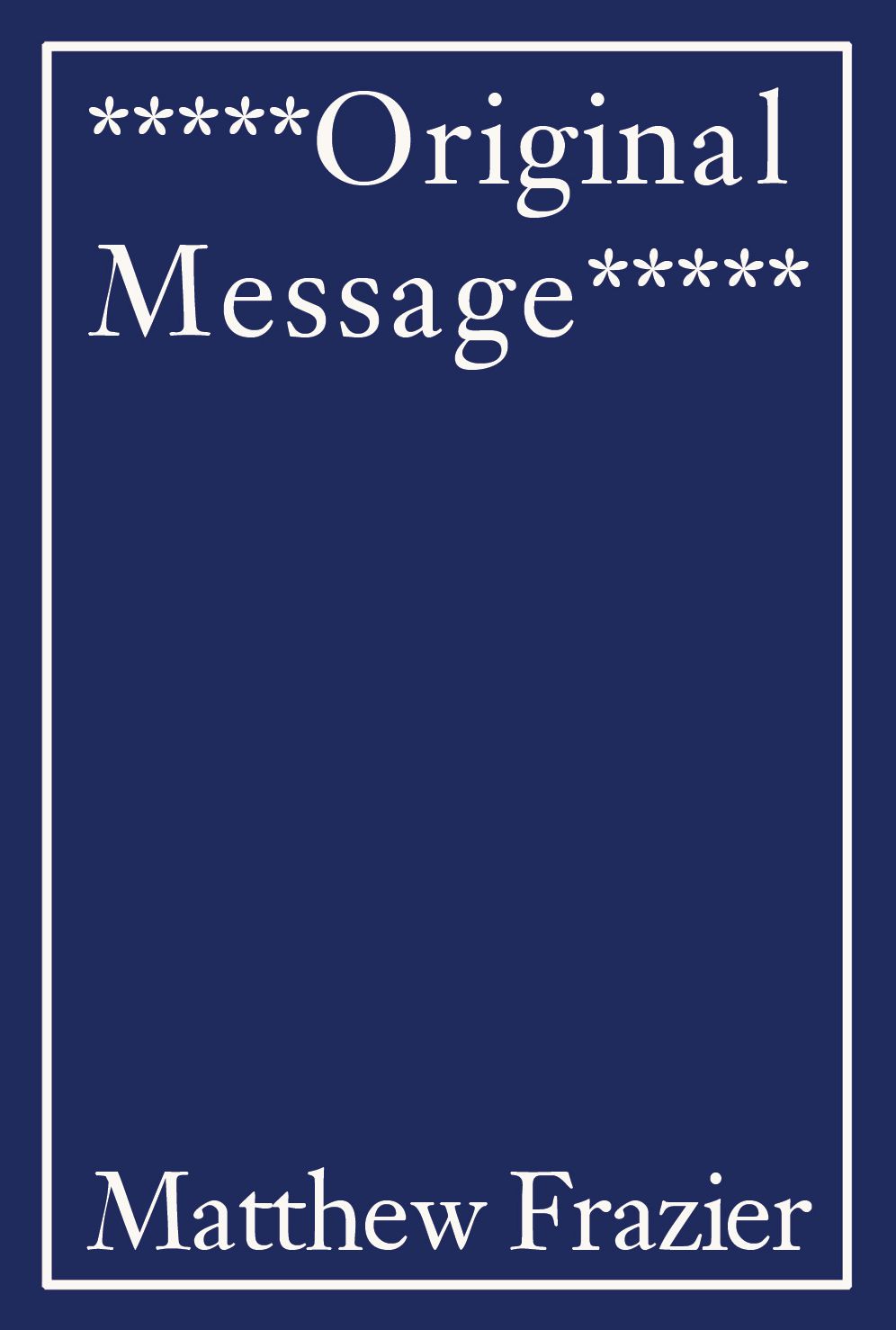 *****Original Message*****
