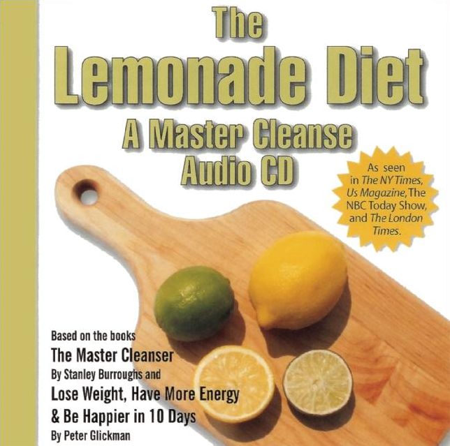 The Lemonade Diet: A Master Cleanse Audio CD