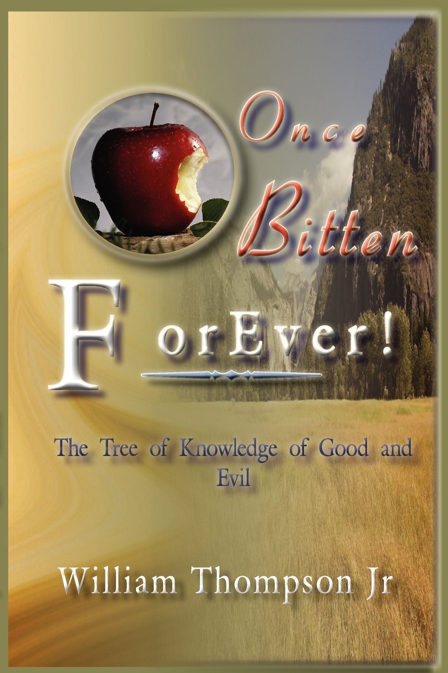 Once Bitten Forever The Tree Of Knowledge Of Good And Evil