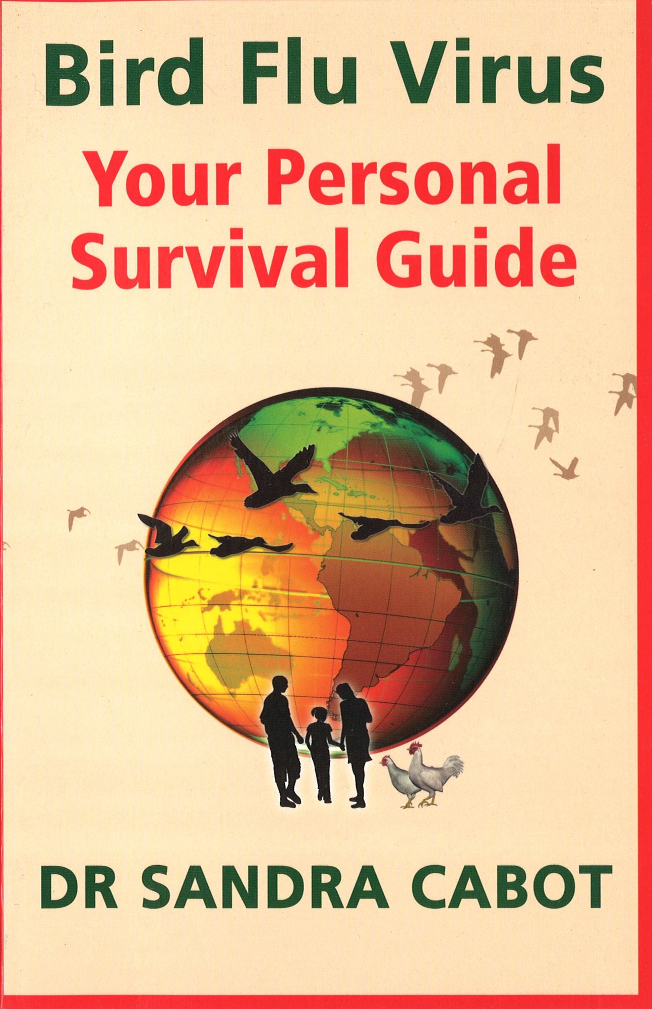 Bird Flu Virus - Your Personal Survival Guide