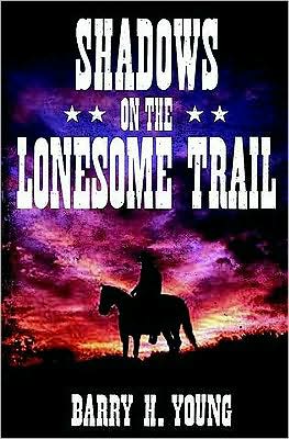 Shadows on the Lonesome Trail