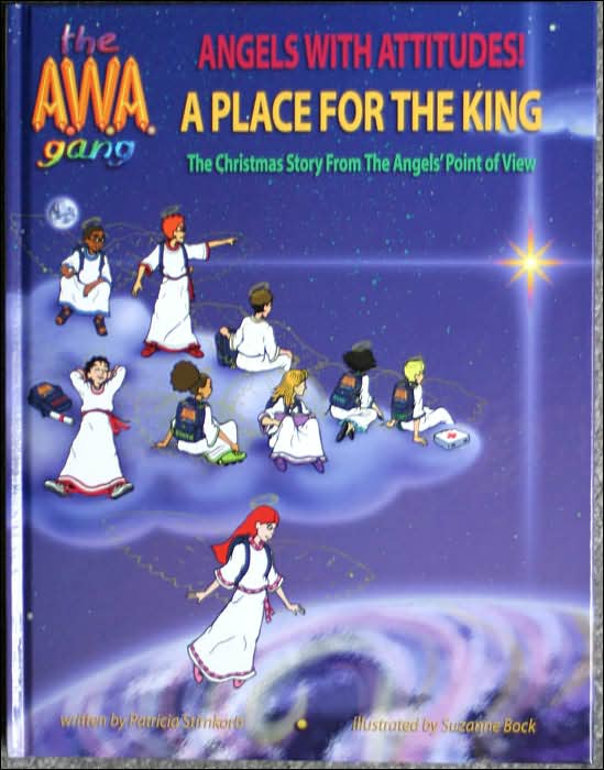 A Place for the King:The Christmas from the Angels Point of View