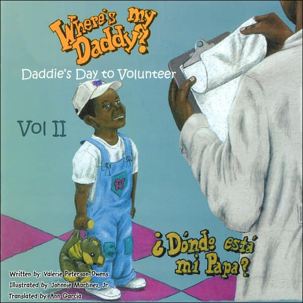 Where's My Daddy Vol II Daddies Day to Volunteer