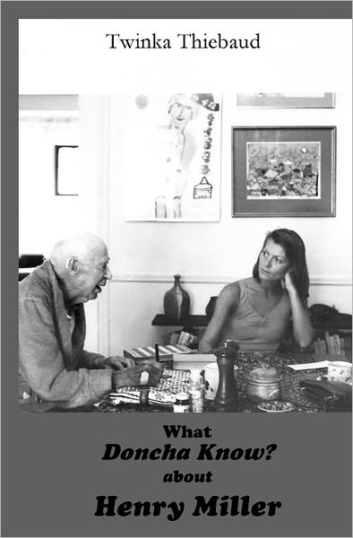 What Doncha Know? about Henry Miller