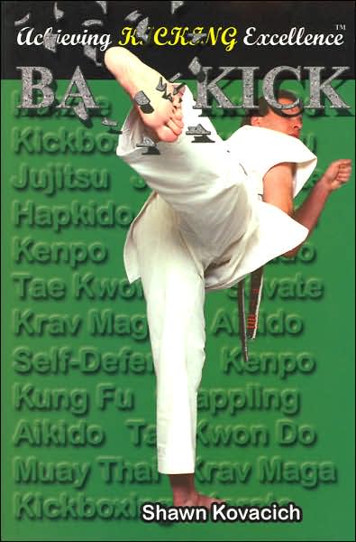 Back Kick (Achieving Kicking Excellence Series #1)