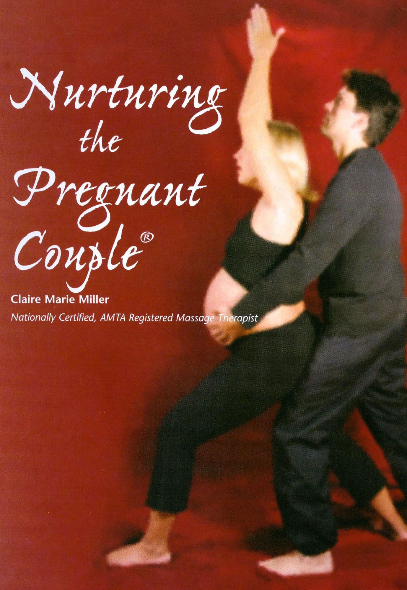 Claire Marie Miller: Nurturing the Pregnant Couple