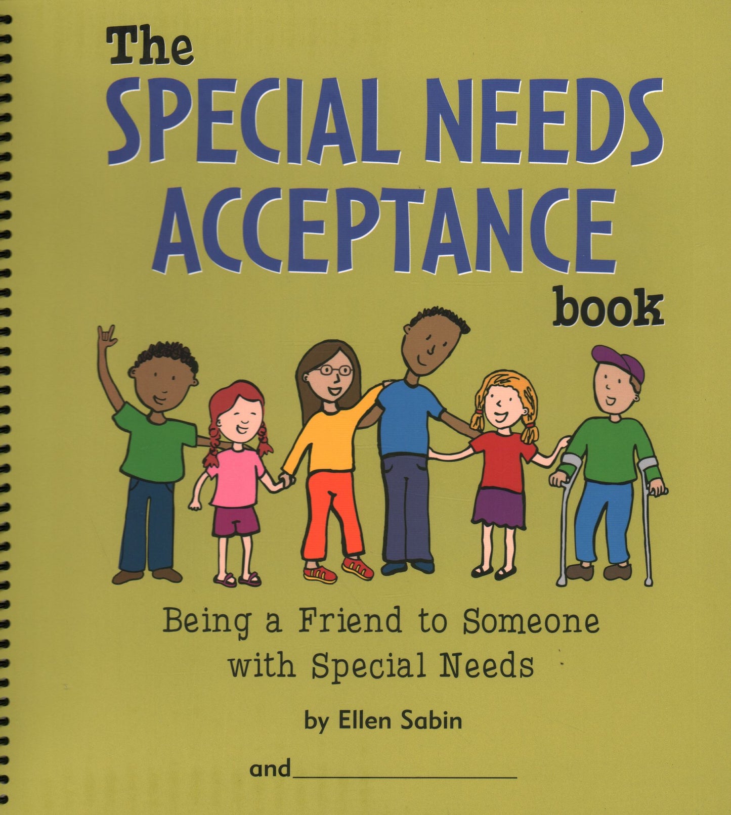 The Special Needs Acceptance Book: Being a Friend to Someone with Special Needs