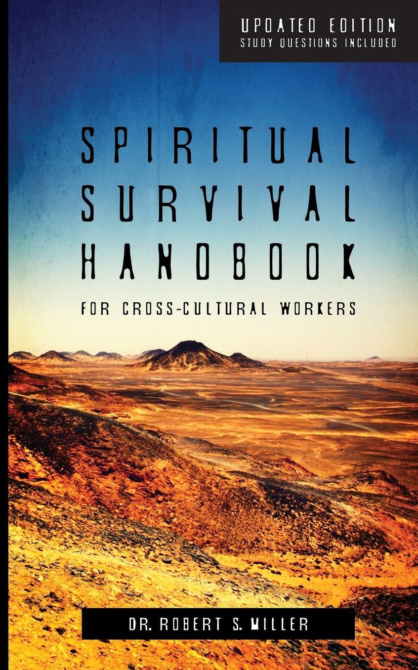 Spiritual Survival Handbook For Cross-Cultural Workers