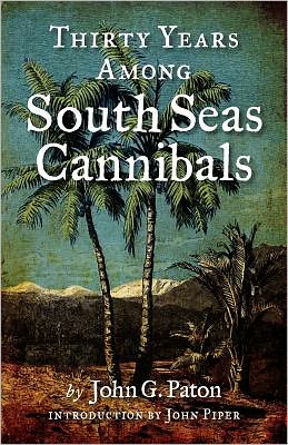 Thirty Years among South Seas Cannibals