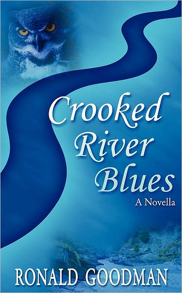 Crooked River Blues: A Novella
