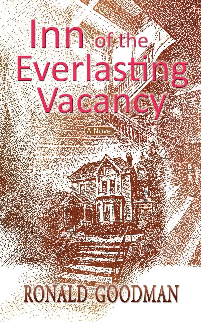 Inn of the Everlasting Vacancy: A Novel