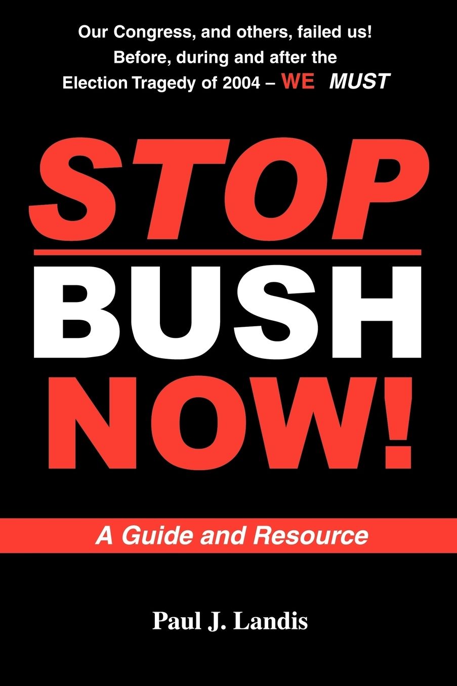 Stop Bush Now