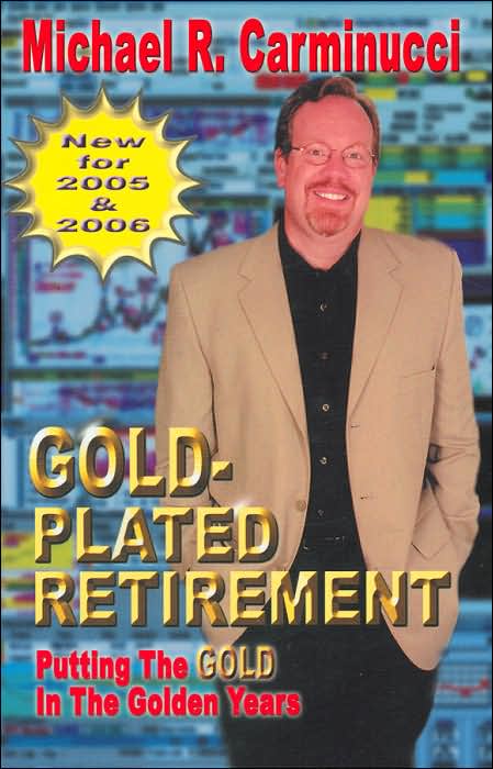Gold-Plated Retirement: Putting the Gold in the Golden Years