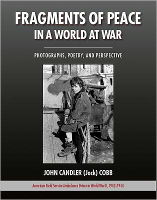 Fragments of Peace in a World at War: Photographs, Poems, and Perspectives