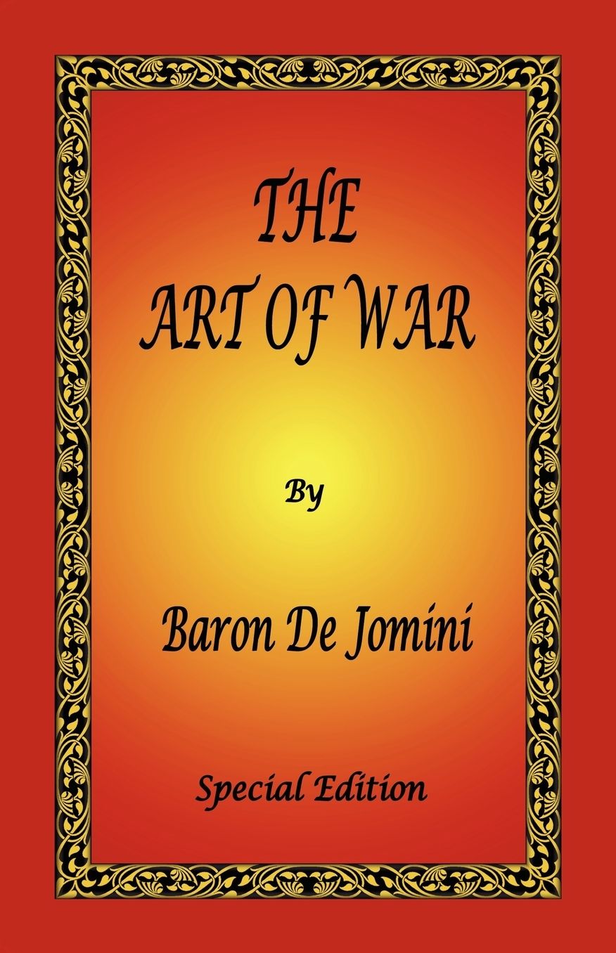 Art of War by Baron de Jomini - Special Edition