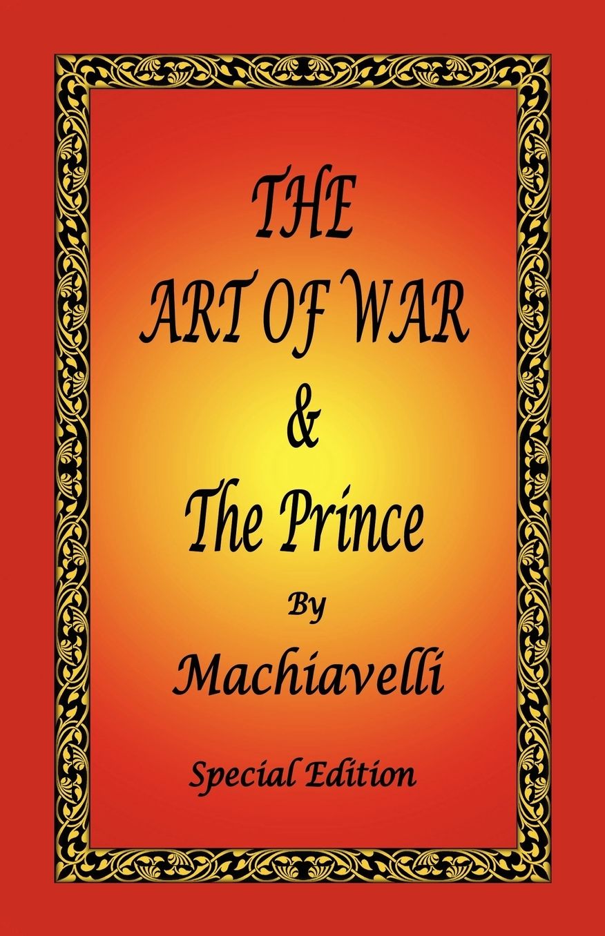 The Art Of War & The Prince By Machiavelli - Special Edition