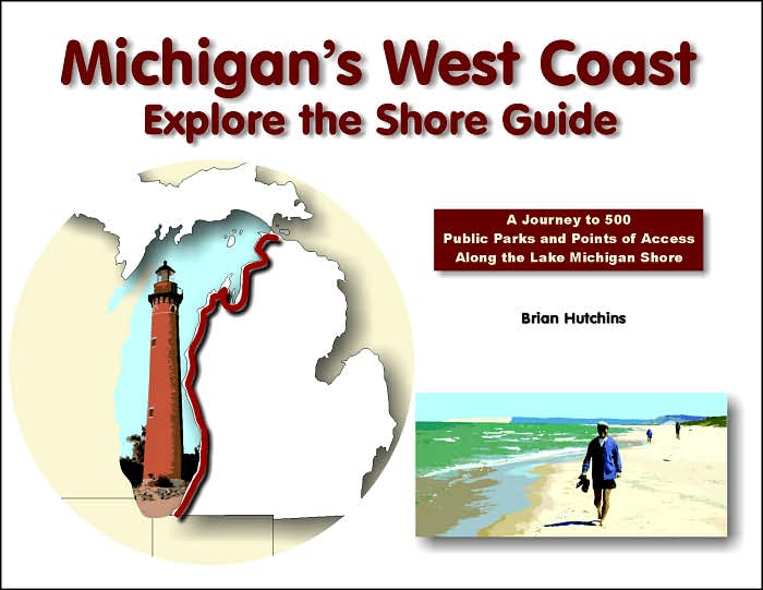 Michigan's West Coast: Explore the Shore Guide