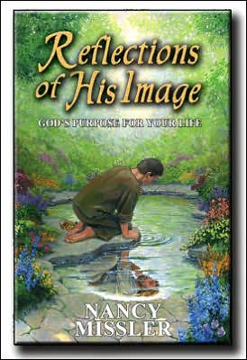 Reflections of His Image: God's Purpose for Your Life