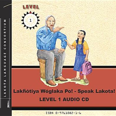 Lakȟótiya Wóglaka Po! - Speak Lakota! Level 1 Audio CD