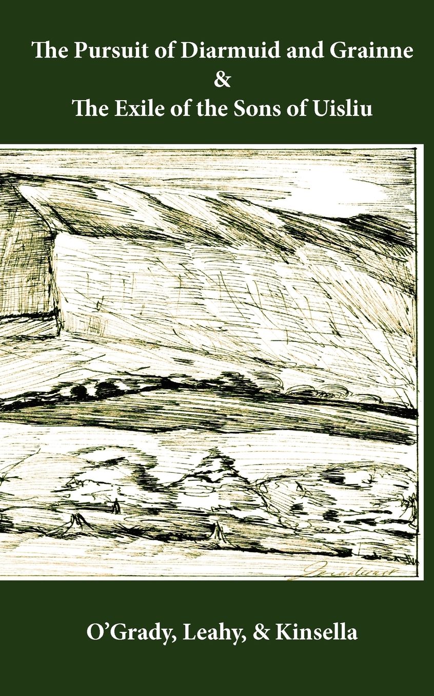 The Pursuit Of Diarmuid And Grainne / The Exile Of The Sons Of Uisliu