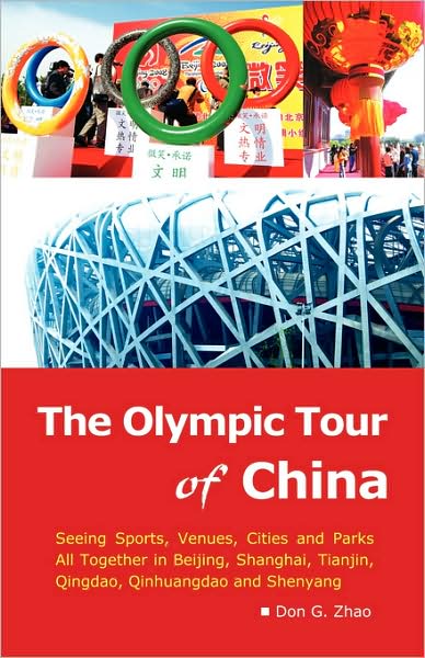 The Olympic Tour of China: Seeing Sports, Venues, Cities and Parks All Together