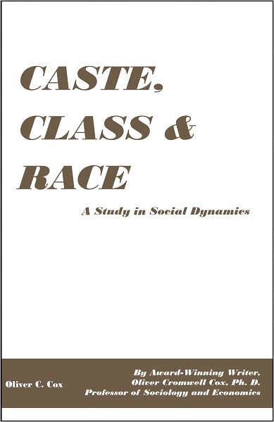 Caste, Class and Race