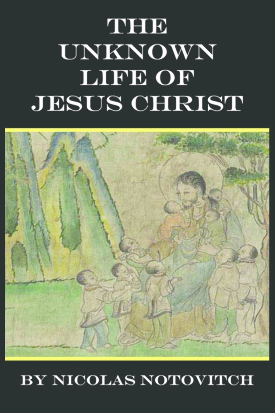 Unknown Life of Jesus