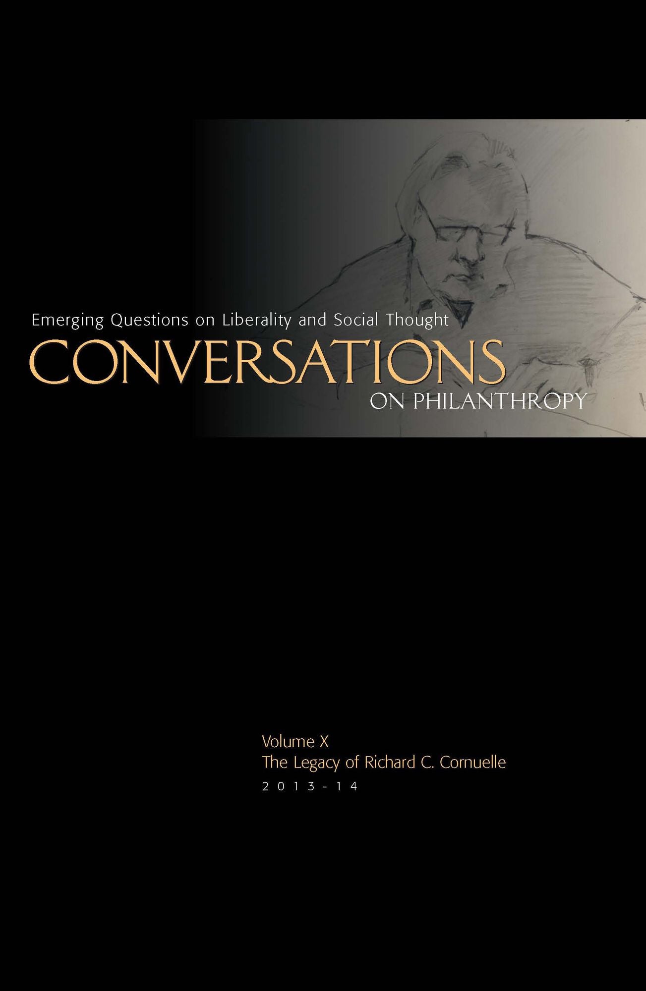 The Legacy of Richard C. Cornuelle: Conversations on Philanthropy