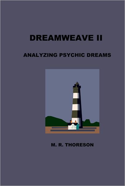 Dreamweave II, Analyzing Psychic Dreams