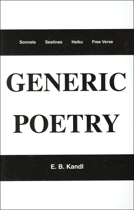 Generic Poetry: Sonnets, Sestinas, Haiku, and Free Verse