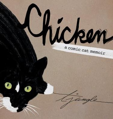 Chicken: A Comic Cat Memoir