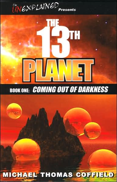 The 13th Planet: Coming out of Darkness