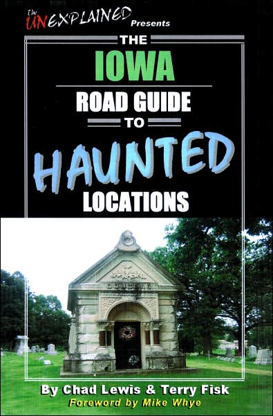 The Iowa Road Guide to Haunted Locations