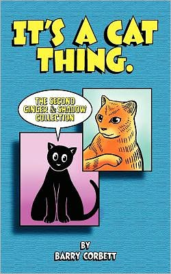 It's a Cat Thing: The Second Ginger & Shadow Collection