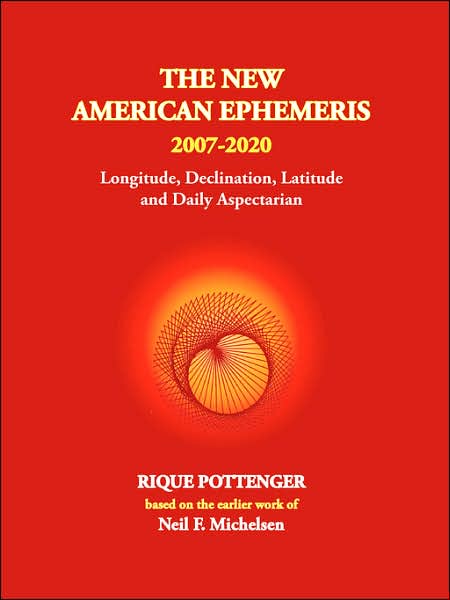 The New American Ephemeris, 2007-2020: Longitude, Declination, Latitude and Daily Aspectarian