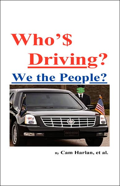 Who'$ Driving?: We the People?
