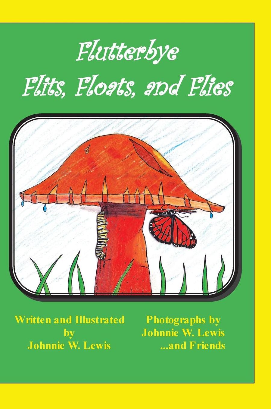 Flutterbye Flits, Floats, and Flies