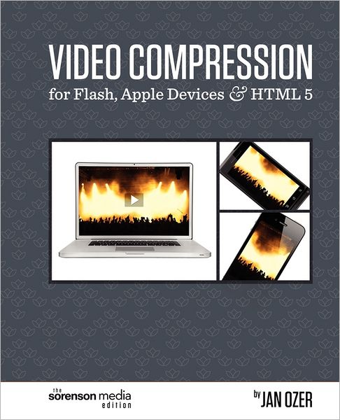Video Compression For Flash, Apple Devices And Html5