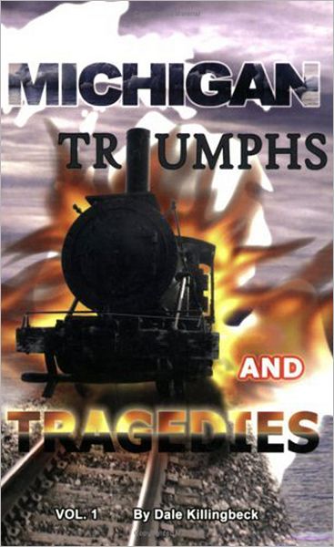 Michigan Triumphs and Tragedies