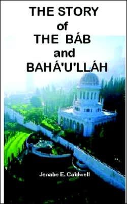 Story of the Bab Bahaullah