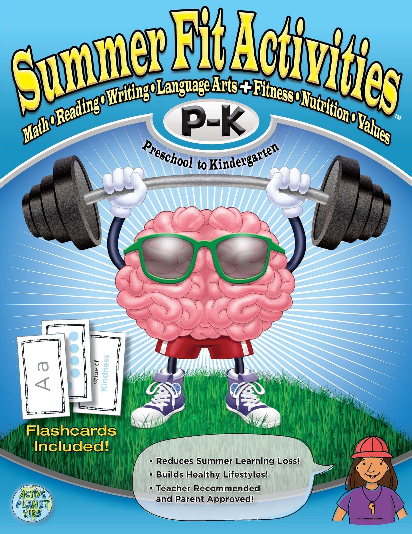 Summer Fit Preschool to Kindergarten: Math, Reading, Writing, Language Arts + Fitness, Nutrition and Values