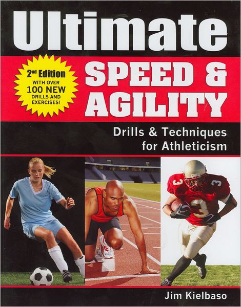Ultimate Speed & Agility: Drills & Techniques for Athleticism
