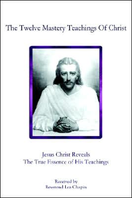 The Twelve Mastery Teachings of Christ